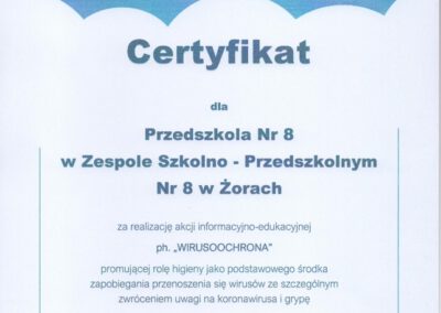 Certyfikat przeprowadzenia akcji pn. "WIRUSOOCHRONA" promującej rolę higieny jako podstawowego środka zapobiegania przenoszenia się wirusów ze szczególnym zwróceniem uwagi na koronowirusa i grypę