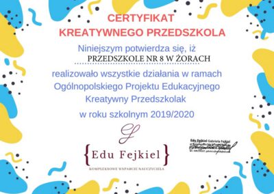 Potwierdzenie, że Przedszkole nr 8 w Żorach realizowało wszystkie działania w ramach Ogólnopolskiego Projektu Edukacyjnego "KREATYWNY PRZEDSZKOLAK"