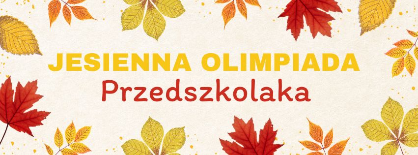 Jesienna Olimpiada Przedszkolaka